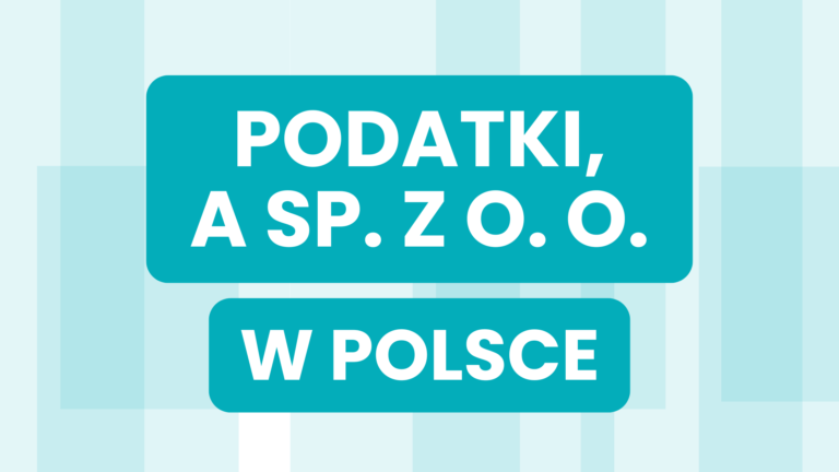 PODATKI, A SP. Z O. O. W POLSCE