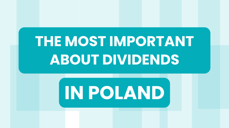 THE MOST IMPORTANT ABOUT DIVIDENDS IN POLAND